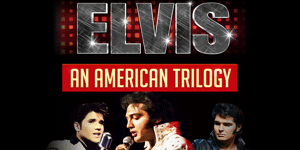 Elvis - An American Trilogy