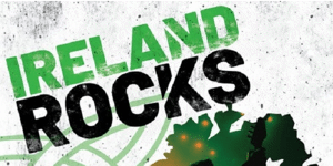 "Ireland Rocks" Feat: Ciaran Gribbin