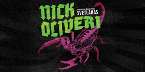 Nick Oliveri & Svetlanas