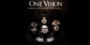 One Vision : Queen Tribute