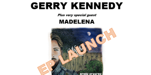 Gerry Kennedy - "The Night Before" EP Launch