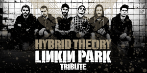 Hybrid Theory - Linkin Park Tribute