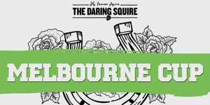 Melbourne Cup @ The Daring Squire