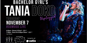 CANCELLED: Bachelor Girl's Tania Doko Unplugged