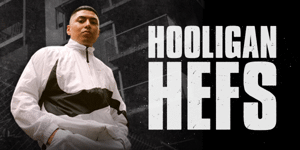 Hooligan Hefs