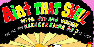 Ain't That Swell Surf Podcast LIVE! - Are You Keeeeeeeding Me? Oz Tour- ULLADULLA
