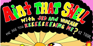 Ain't That Swell Surf Podcast LIVE! - Are You Keeeeeeeding Me? Oz Tour - LENNOX HEAD