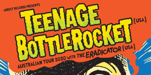 Teenage Bottlerocket