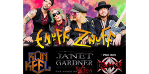 ENUFF 'Z NUFF (USA)