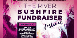 The River - Bushfire Fundraiser Festival: Margaret River