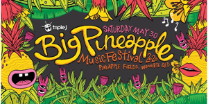 Big Pineapple Music Festival 2020