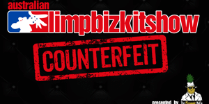 Counterfeit – The Australian Limp Bizkit Show