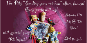 The Pits - "Sending You A Rainbow" Album Launch