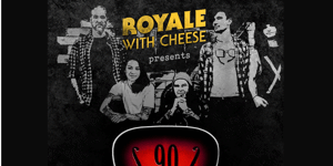 Royale with Cheese: 90s Unplugged - LATE SHOW
