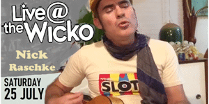 Nick Raschke - LIVE@THEWICKO