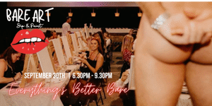 SOLD OUT - BARE ART - Sip & Paint