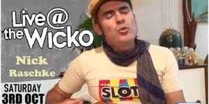 Nick Raschke Live@TheWicko