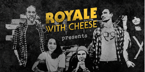 Royale with Cheese: 90s Unplugged – EARLY SHOW
