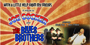 A Little Help from My Friends: A Tribute to Joe Cocker & The Blues Brothers