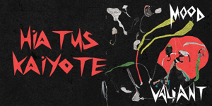 Hiatus Kaiyote - Mood Valiant Album Tour