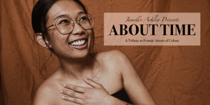 About Time: A Tribute to Female Artists of Colour