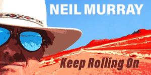 Neil Murray- Keep Rolling On