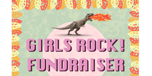 Girls Rock! Fundraiser