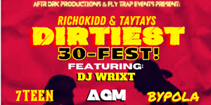 DIRTIEST 30-FEST!