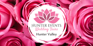 Hunter Events Wedding Fairs | Hunter Valley
