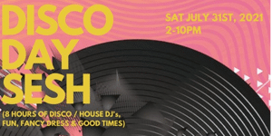 DISCO DAY SESH