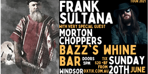 Frank Sultana with special guest Morton Choppers at Bazz's Whine Bar Windsor