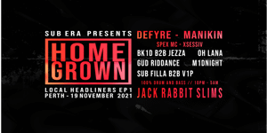 SUB ERA presents HOME GROWN