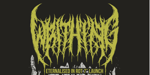WRITHING - ETERNALISED IN ROT 7" LAUNCH
