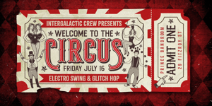 Electro Swing & Glitch Hop (Welcome To The CIRCUS)