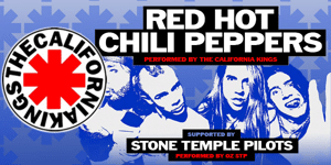 The California Kings - Chili Peppers & STP Tributes