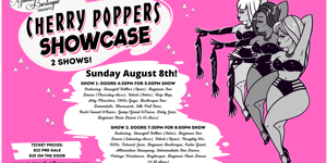 Maison Burlesque Cherry Poppers Showcase - 8PM Show