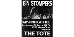 The Bin Stompers w/ Indigo Hue @The Tote