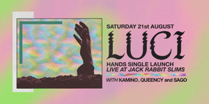 LUCI 'HANDS' SINGLE LAUNCH