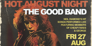 HOT AUGUST NIGHT with The Good Band