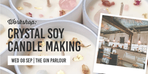 Crystal Soy Candle Making Workshop