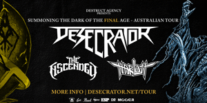 DESECRATOR - Summoning The Dark Of The Final Age Tour