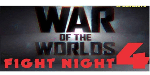 War of the Worlds - Fight Night 4