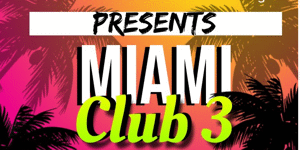 Miami Club 3 - Tropicalia Nights
