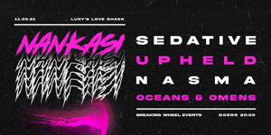 Nankasi, Sedative, Upheld & Nasma