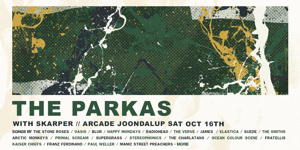 The Parkas + Skarper // ARCADE, JOONDALUP