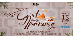 The Girl From Ipanema Show
