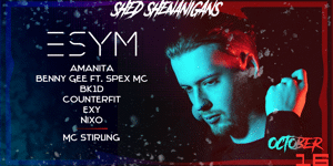 Shed Presents: ESYM