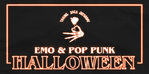 TAKING BACK SATURDAY: EMO & POP PUNK HALLOWEEN PARTY