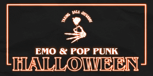 TAKING BACK SATURDAY: EMO & POP PUNK HALLOWEEN PARTY
