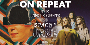On Repeat: The Jungle Giants vs Spacey Jane